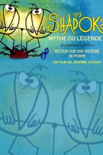 Les Shadoks : mythe ou légende ?