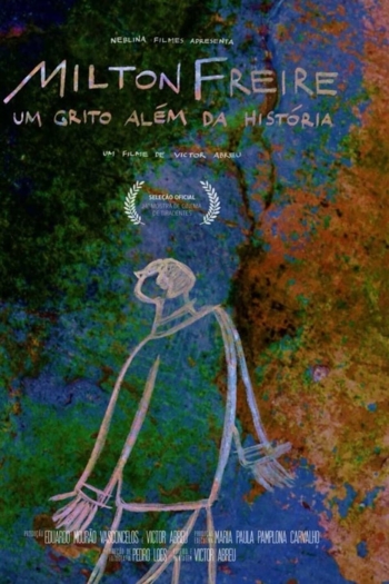 Milton Freire, um grito além da história