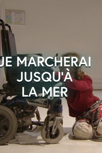 Je marcherai jusqu'à la mer