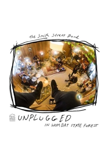 The Smith Street Band - Unplugged in Wombat State Forest