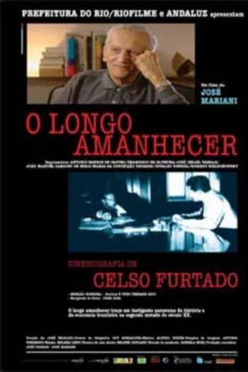O Longo Amanhecer: Uma Biografia de Celso Furtado