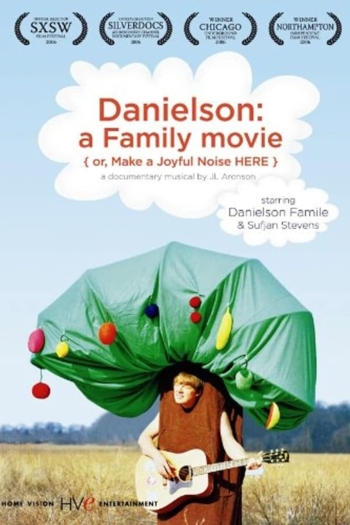 Danielson: A Family Movie (or, Make a Joyful Noise Here)