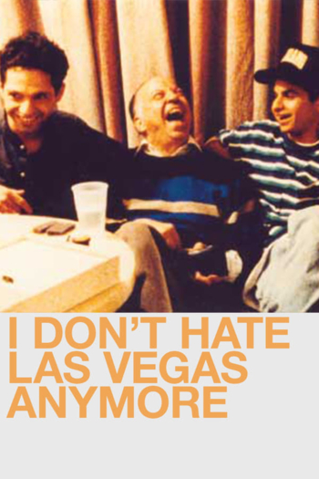 I Don't Hate Las Vegas Anymore