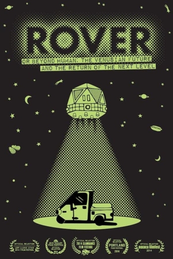 Rover (or Beyond Human: The Venusian Future and the Return of the Next Level)