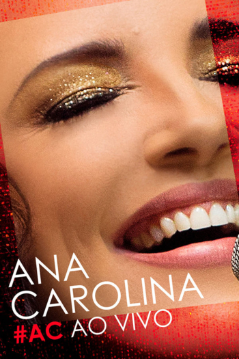 Ana Carolina - #AC Ao Vivo