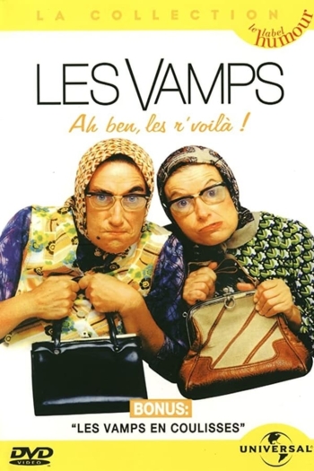 Les Vamps - Ah ben les r’voilà