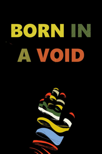 Born in a Void