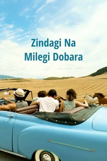 Zindagi Na Milegi Dobara