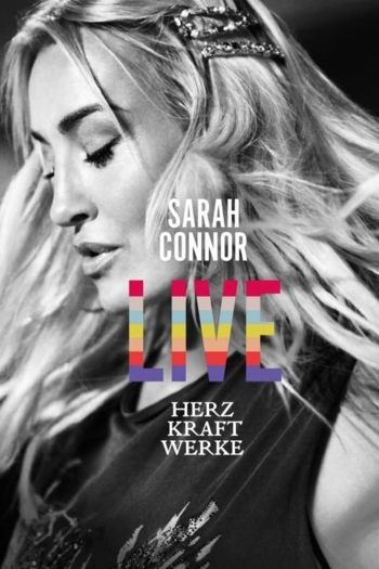 Sarah Connor - Herz Kraft Werke Live