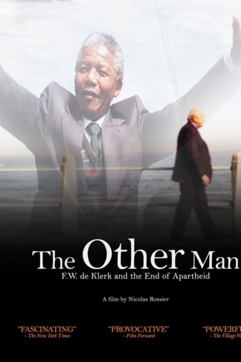 The Other Man: F.W. de Klerk and the End of Apartheid