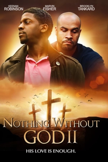 Nothing Witout God II
