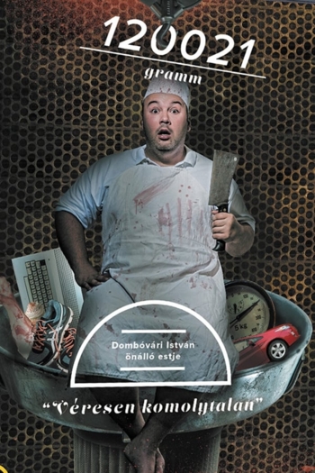120021 gramm - Dombóvári István önálló estje