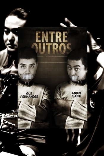 Gus Fernandes e André Santi: Entre Outros