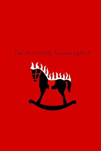 Das brennende Schaukelpferd