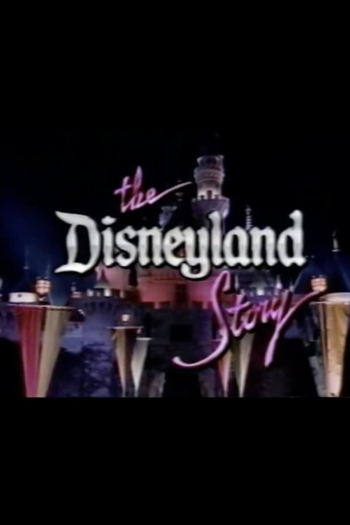 The Disneyland Story