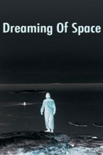 Dreaming of Space