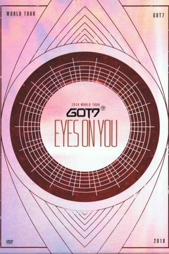 GOT7: Eyes On You 2018 - World Tour