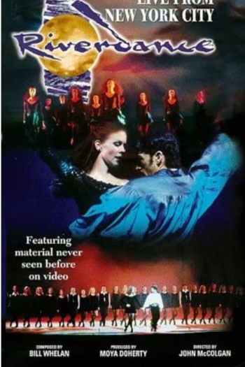 Riverdance: Live From New York City