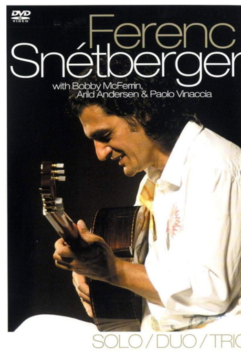 Snétberger Ferenc - Solo Duo Trio