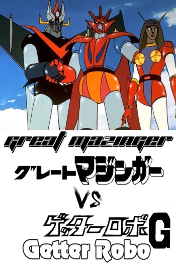 Great Mazinger vs. Getter Robo G: The Great Space Encounter