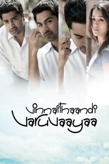 Vinnaithaandi Varuvaayaa