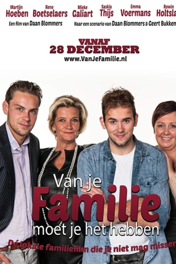 Van Je Familie Moet Je Het Hebben
