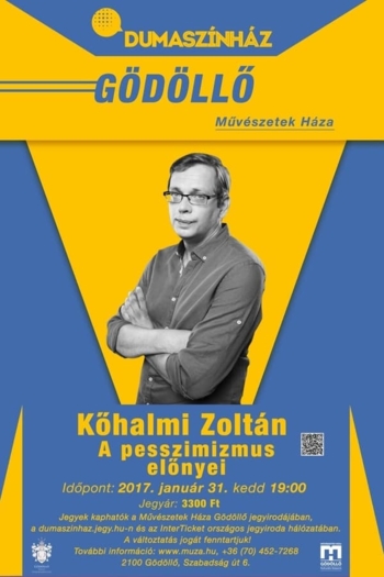A pesszimizmus előnyei - Kőhalmi Zoltán önálló estje