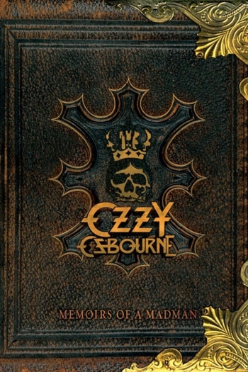 Ozzy Osbourne: Memoirs of a Madman