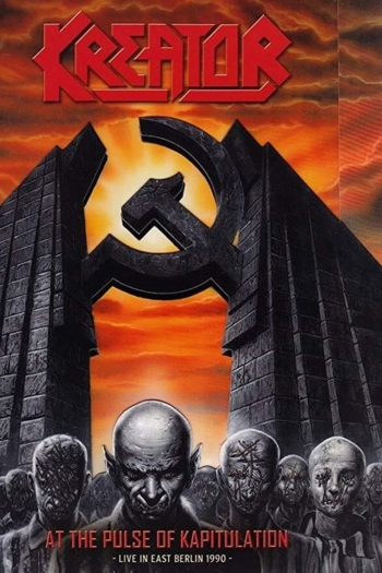 Kreator: At The Pulse Of Kapitulation