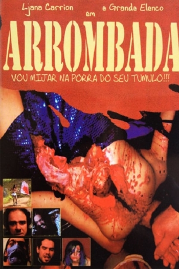 Arrombada - I'll Piss On Your Fucking Grave!!!