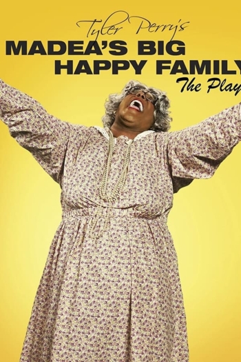 Tyler Perry's Madea's Big Happy Family - The Play
