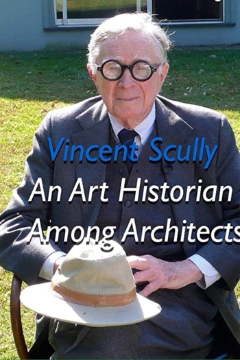 Vincent Scully: An Art Historian Among Architects