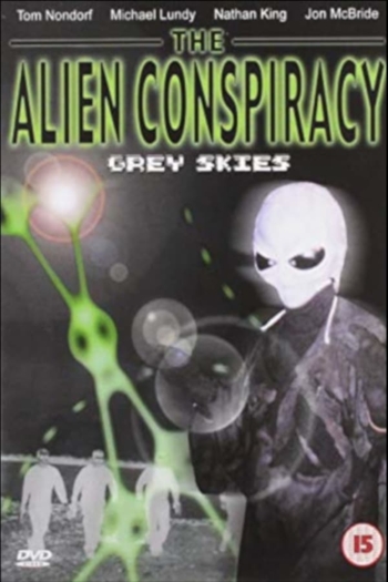 The Alien Conspiracy: Grey Skies