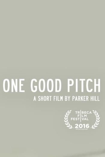 One Good Pitch