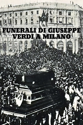 Funerali di Giuseppe Verdi a Milano