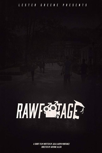 Raw Footage