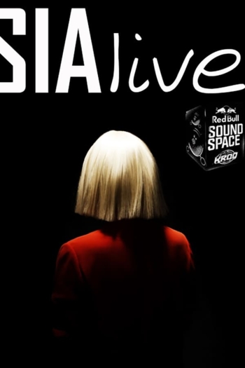 Sia - Live At The Red Bull Sound Space