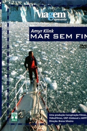 Amyr Klink - Mar sem Fim