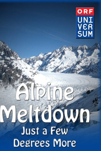 Alpine Meltdown: Just a few degrees more...