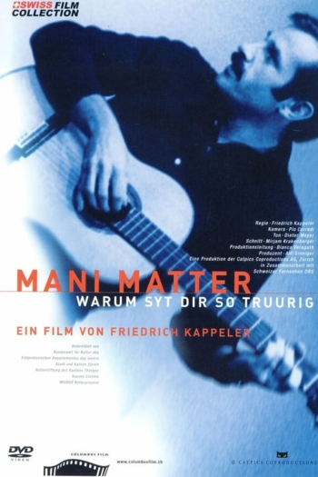 Mani Matter - Warum syt dir so truurig?