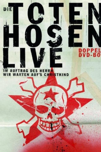 Die Toten Hosen – Im Auftrag des Herrn – Live