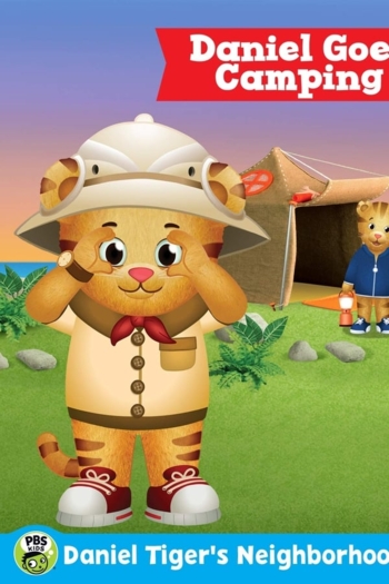 Daniel Tiger's Neighborhood: Daniel Goes Camping