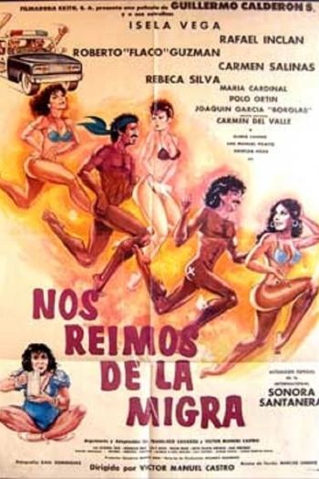 Nos reimos de la migra (Destrampados y mojados)