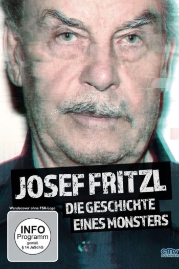Josef Fritzl: The Story of a Monster
