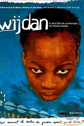 Wijdan: Mystery of Gnawa Trance Music