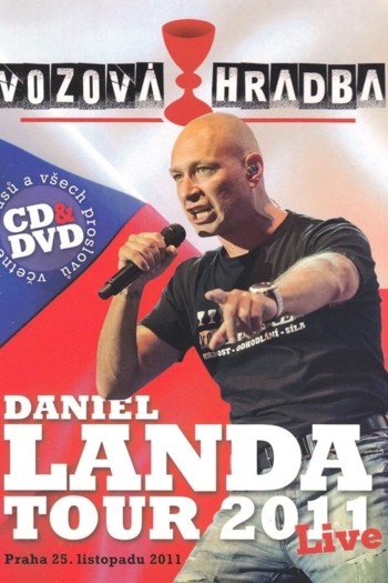 Daniel Landa: Vozová Hradba (Tour 2011)