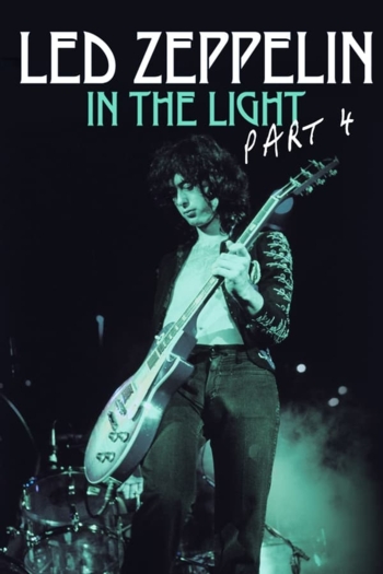 Led Zeppelin: In the Light Part 4