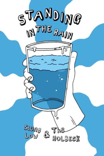 Standing in the Rain: Slung Low & The Holbeck