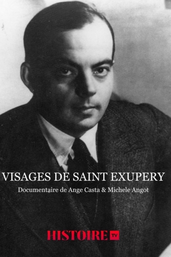 Visages de Saint Exupéry