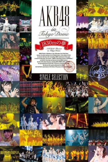 AKB48 in TOKYO DOME ~1830m no Yume~